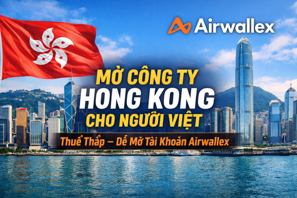 mở công ty Hong Kong cho người Việt